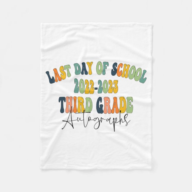 Day Of School 3rd Third Grade Autographs 2023  Fleece Blanket (Front)