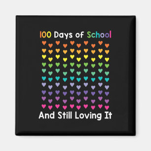 Day Of School And Still Loving It 100 Rainbow Hear Magnet