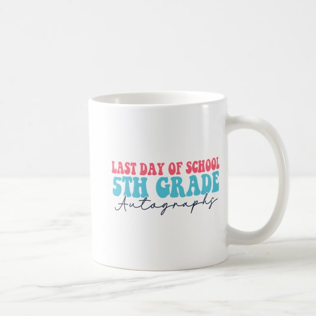 Day Of School Autograph 2023 For 5th Grade  Coffee Mug (Right)