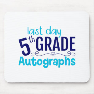 Day Of School Autograph 5th Grade Student Mouse Mat