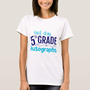 Day Of School Autograph 5th Grade Student T-Shirt