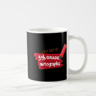 Day Of School Autograph Elementary 5th Grade Gradu Coffee Mug