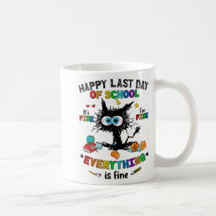 Day Of School Black Cat It's Fine Im Fine Everythi Coffee Mug