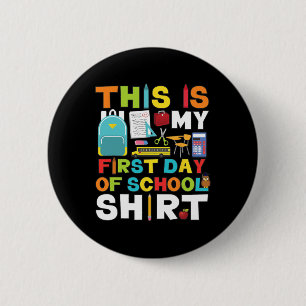 Day Of School Boys Girls Back To School  6 Cm Round Badge