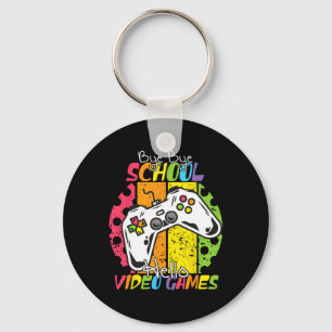 Day Of School Bye Bye School Hello Video Games  Key Ring