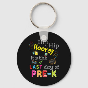 Day Of School Graduation Funny Pre K Teacher Key Ring