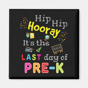 Day Of School Graduation Funny Pre K Teacher Magnet