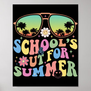Day Of School Graduation Groovy Schools Out For Su Poster