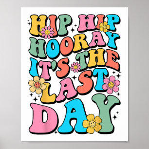 Day Of School Hello Summer Teacher Shirts For Wome Poster