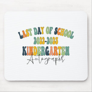 Day Of School Kindergarten Autographs 2023 Mouse Mat