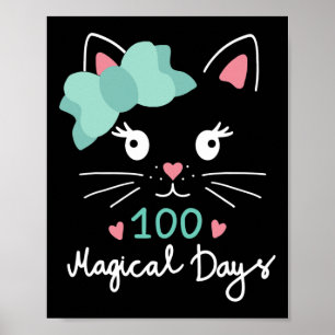 Day Of School Kitty Cat 100 Magical Days Teacher G Poster