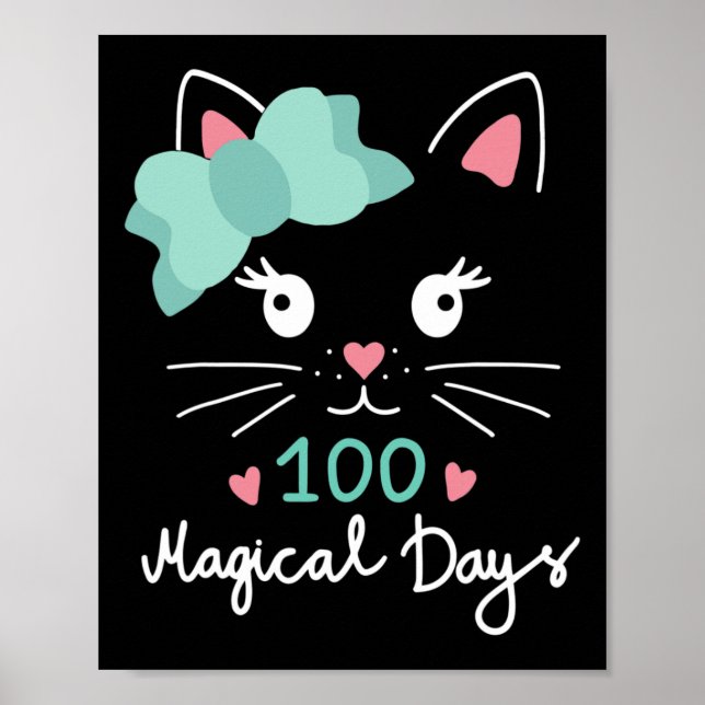 Day Of School Kitty Cat 100 Magical Days Teacher G Poster (Front)