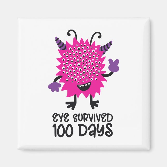 Day Of School Monster Girls Kids Eye Survived 100  Magnet (Front)