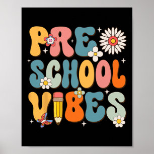 Day Of School Preschool Vibes Back To School  Poster