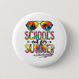 Day Of School Schools Out For Summer School Nurse  6 Cm Round Badge