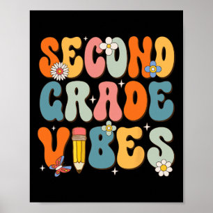 Day Of School Second Grade Vibes Back To School  Poster
