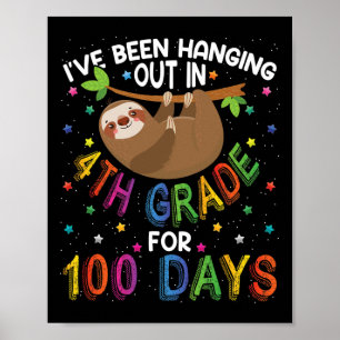 Day Of School Sloth Design - 4th Grade 100 Days Sc Poster