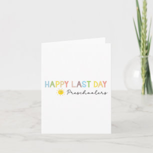 Day Of School Teacher Preschool End Of Year Teache Card