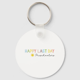 Day Of School Teacher Preschool End Of Year Teache Key Ring