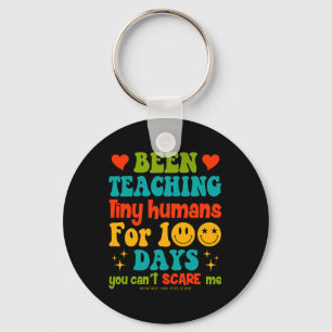 Day Of School Teachers Kids Been Teaching Tiny Hum Key Ring