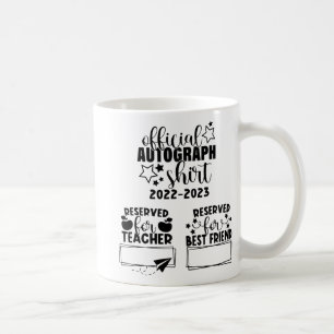 Day Of School Year 2022-2023 Autographs Graduation Coffee Mug