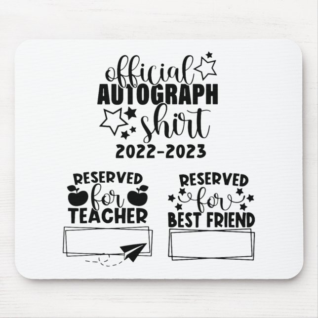 Day Of School Year 2022-2023 Autographs Graduation Mouse Mat (Front)