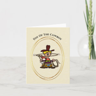 Day Of The Cowboy Rootin' Tootin' Card