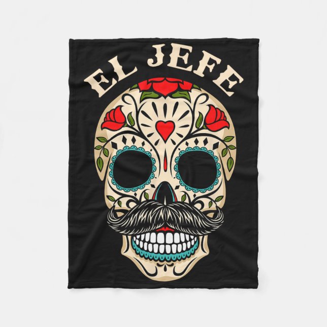 Day Of The Dead Mexico El Jefe Boss Sugar Skull Ha Fleece Blanket (Front)