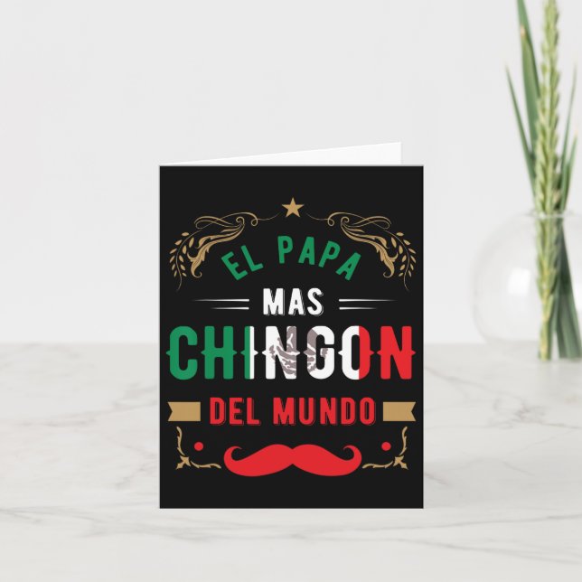 Day Or Dia Del Padre Or El Papa Mas Chingon  Card (Front)