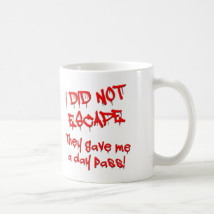 Day Pass Funny Mug