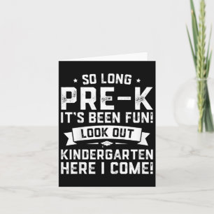Day Pre-k Kindergarten Here I Come Graduation  Card