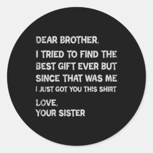 Day Presents For Brother Mens Clothing Classic Round Sticker