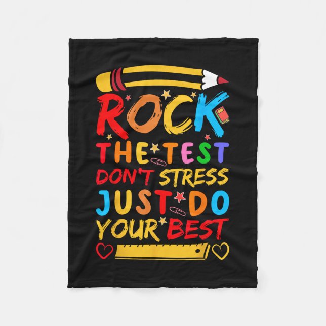 Day Rock The Test Funny Teacher Student Testing Ex Fleece Blanket (Front)