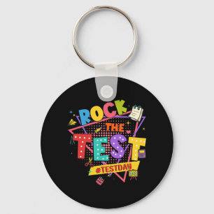 Day Rock The Test Motivational Students Teachers  Key Ring