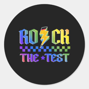 Day Rock The Test Motivational Testing Teachers Classic Round Sticker