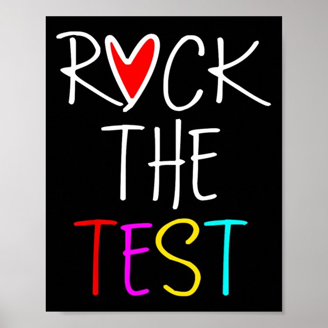 Day Rock The Test Teacher Testing Day Funny Teache Poster (Front)