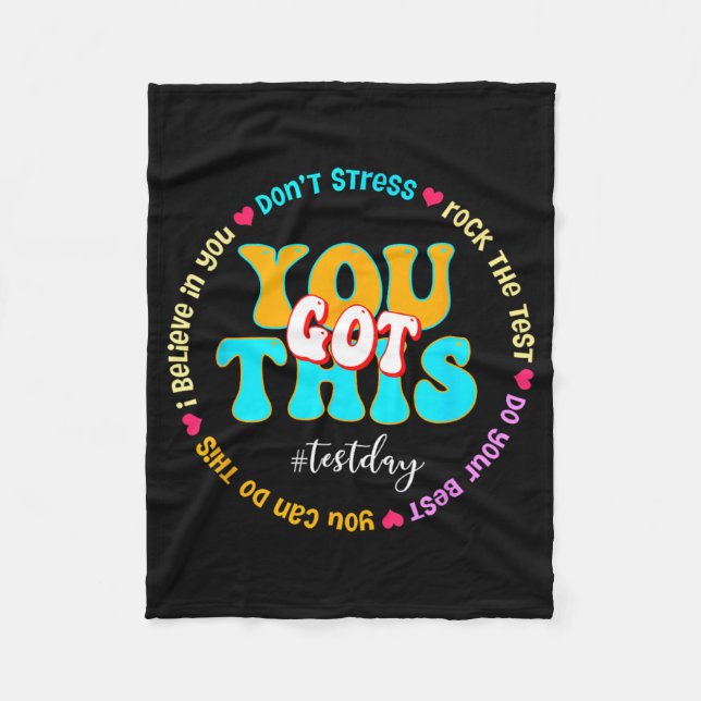 Day Rock The Test Teacher Testing Day You Got This Fleece Blanket (Front)