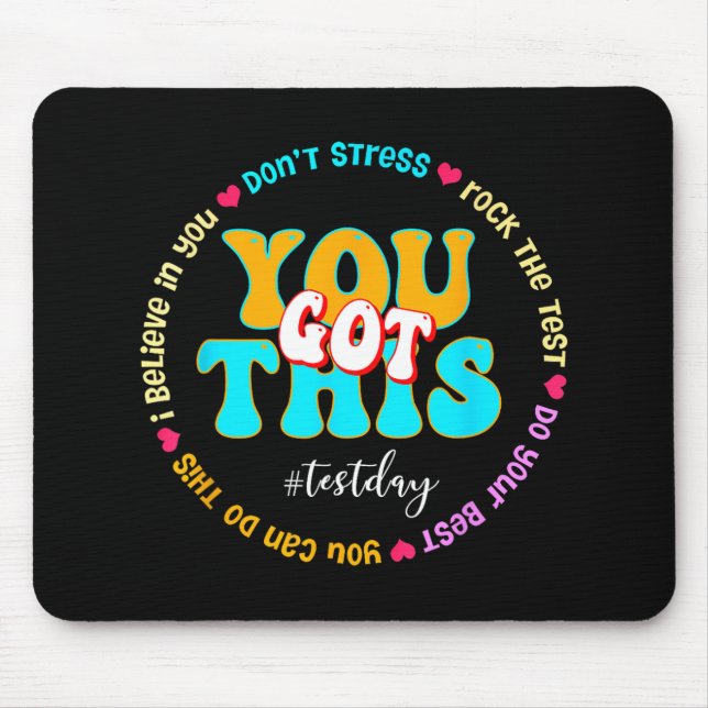 Day Rock The Test Teacher Testing Day You Got This Mouse Mat (Front)
