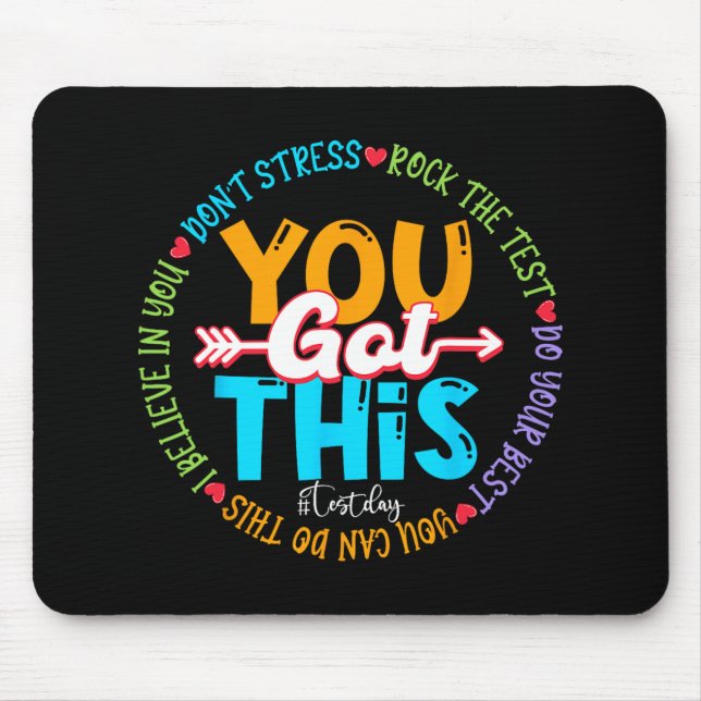 Day Rock The Test Teacher Testing Day You Got This Mouse Mat (Front)
