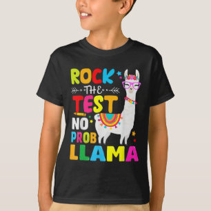 Day Rock The Test Teaching No Prob Llama Teacher T-Shirt