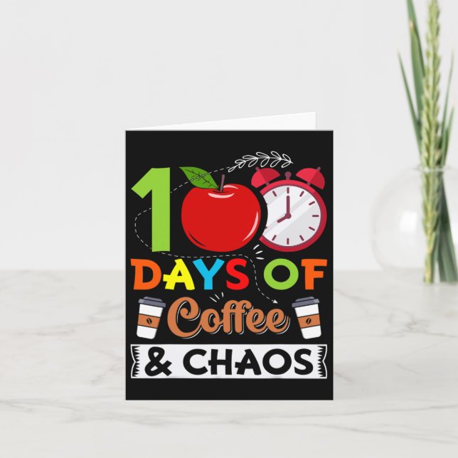 Day School Costume Teacher 100 Days Of Coffee And  Card (Front)