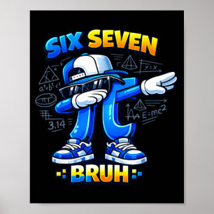 Day shirt 67 bruh meme tee funny math poster