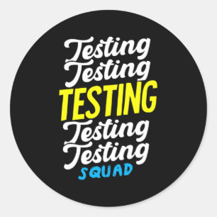 Day Shirt Testing Squad Test Day Classic Round Sticker