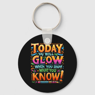 Day Show What You Know Teacher Do Not Stress Key Ring