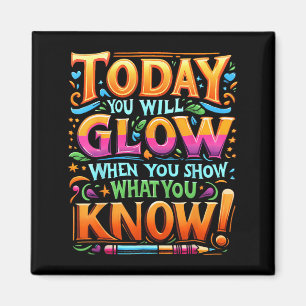 Day Show What You Know Teacher Do Not Stress Magnet