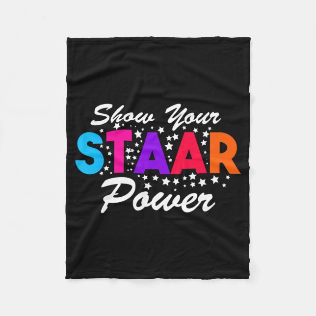Day Show Your Staar Power Student Teacher  Fleece Blanket (Front)