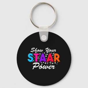 Day Show Your Staar Power Student Teacher  Key Ring