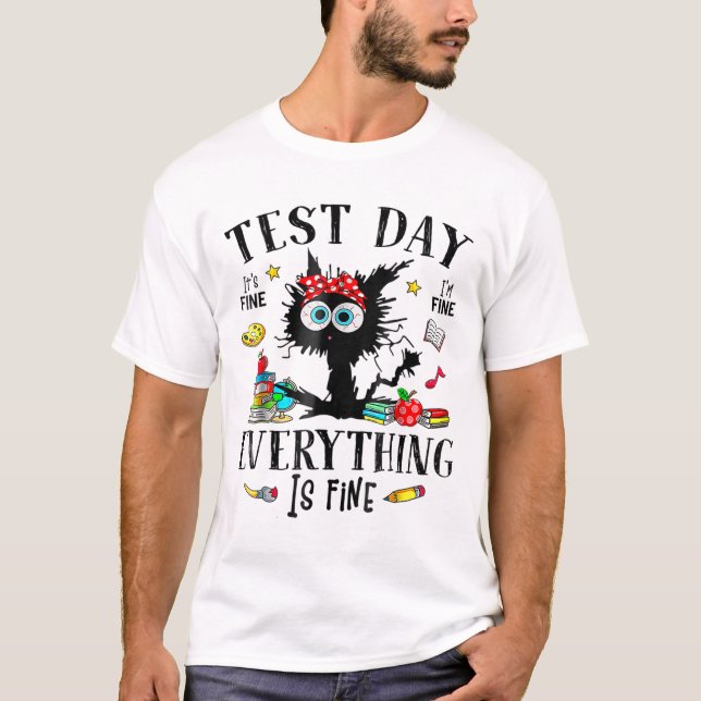 Day Stressed Teachers &amp; Students Testing Funny T-Shirt (Front)