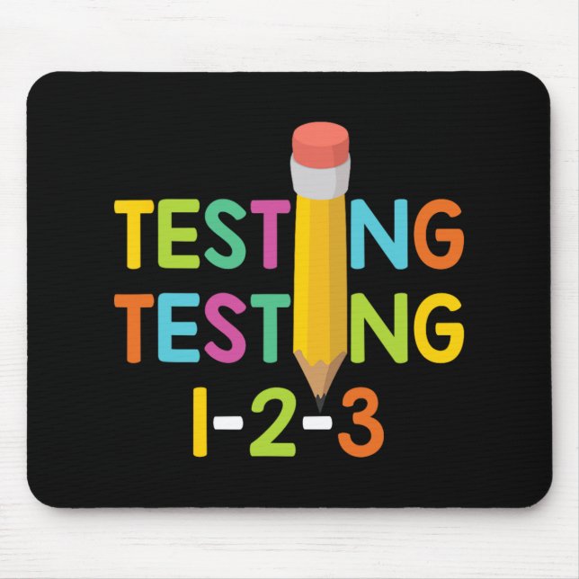 Day Teacher Exam Testing 1-2-3  Mouse Mat (Front)