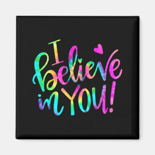 Day Teacher I Believe In You Shirt Testing Day Tie Magnet